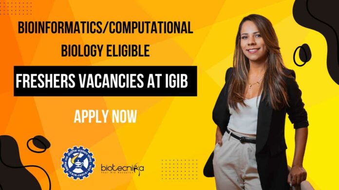 Freshers Vacancies at IGIB