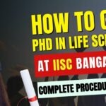 How To Get a PhD in Life Sciences From IISc