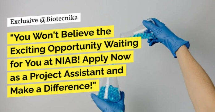 NIAB BSc Life Sciences Project Vacancy - Apply Online