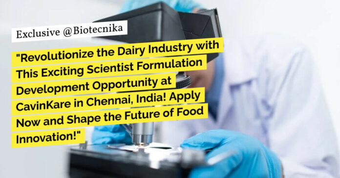 Scientist Formulation Development Job at CavinKare! Apply Now