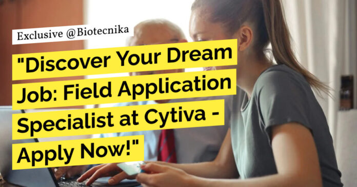 Cytiva Life Sciences Jobs - Apply Online For Field Application Specialist