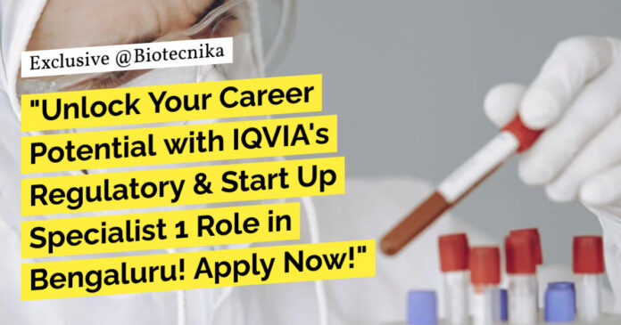 IQVIA BSc Healthcare Jobs - Apply Online For Regulatory & Start Up Specialist Role