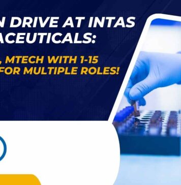 Walk-In Drive at Intas Pharmaceuticals: Hiring MSc, MTech With 1-15 Years Exp For Multiple Roles!