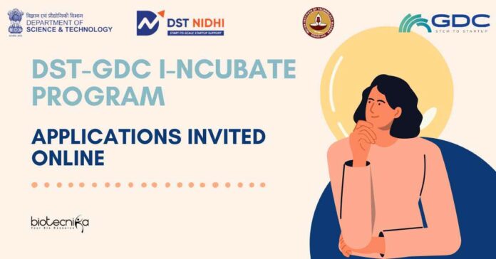 DST-GDC I-NCUBATE Program - Applications Invited Online
