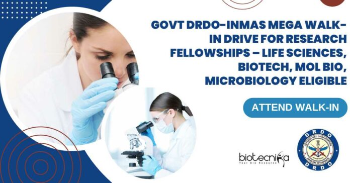 Govt DRDO-INMAS Mega Walk-In Drive