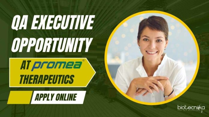 QA Executive at Promea Therapeutics