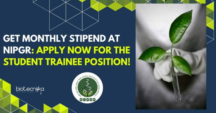 Student Trainee at NIPGR