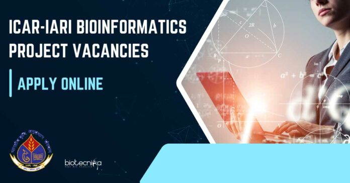 ICAR-IARI Bioinformatics Project Vacancies