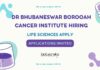 Dr Bhubaneswar Borooah Cancer Institute Hiring! Life Sciences Apply BBCI Life Sciences Trial Coordinator