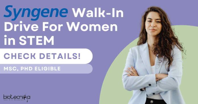 Syngene Walk-In Drive For Women in STEM - Check Details!
