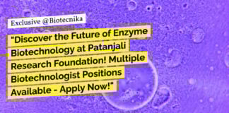 Patanjali Research Foundation Biotechnologist Positions Available - Apply Now!