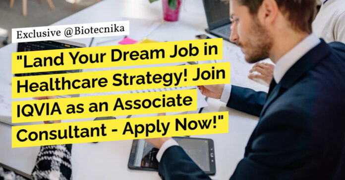 IQVA Associate Consultant Jobs For Life Sciences, Apply Online