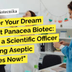 Panacea Biotec Microbiology Jobs, Apply For Scientific Officer Role For MSc Biotech
