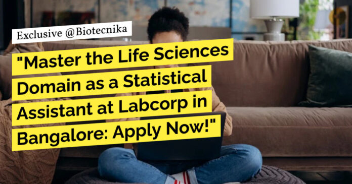 Life Sciences Statistical Assistant at Labcorp - Apply Now!