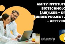 Amity Institute of Biotechnology (AIB) LSRB – DRDO Funded Project Job - Apply Now