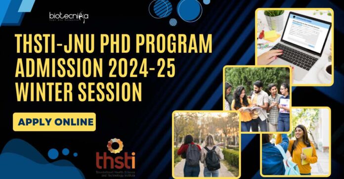 THSTI-JNU PhD 2024-25 Admissions - Applications Invited