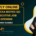 Panacea Biotec QC Executive Job Opening