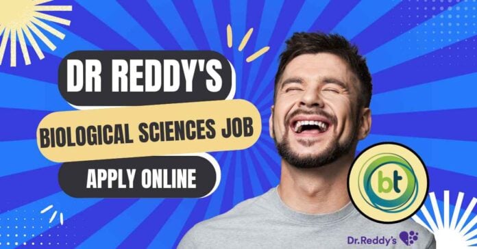 Dr Reddy's Biological Sciences Manufacturing Associate Job