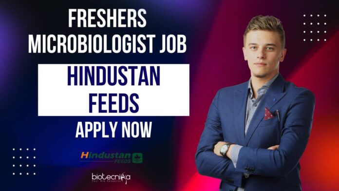 Freshers Microbiologist Job at Hindustan Feeds