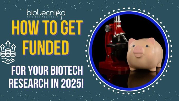 Biotech Research Funding 2025 - How to Get Funded