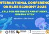 International Conference on Blue Economy 2025 – Call for Abstracts and Student Ideation Pitch International Conference on Blue Economy 2025 - Call for Abstracts and Student Ideation Pitch