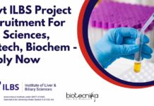 ILBS Project Vacancies For Life Sciences, Biotech, Biochem - Apply Now