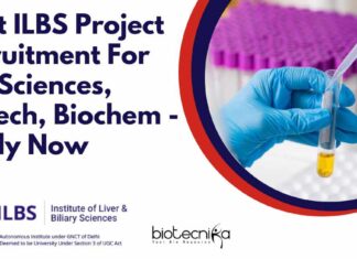 ILBS Project Vacancies For Life Sciences, Biotech, Biochem - Apply Now
