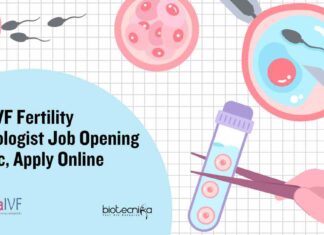 India IVF Fertility Embryologist Job Opening For BSc, Apply Online India IVF Fertility Embryologist Job