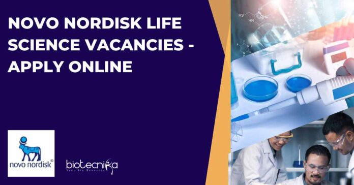 Novo Nordisk Life Science Vacancies