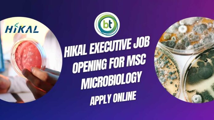 Hikal MSc Microbiology Job