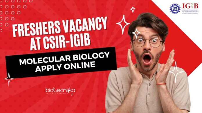 Freshers Job Openings at IGIB - Molecular Biology Apply Online