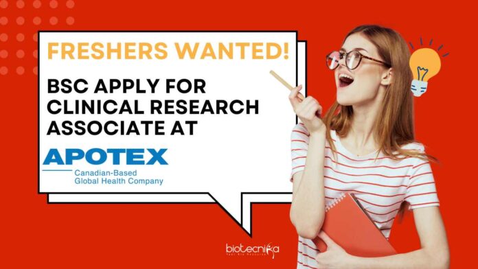 Freshers Clinical Research Jobs at Apotex - BSc Life Sciences Apply Online