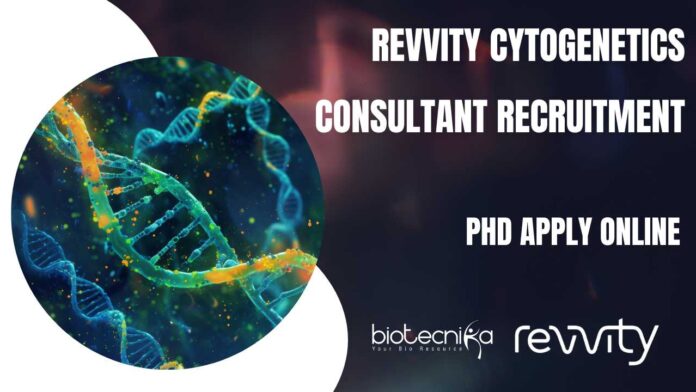 Revvity Cytogenetics Consultant Recruitment - PhD Apply Online