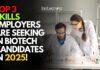 Top 3 Skills Employers Are Seeking in Biotech Candidates For 2025! Are You Ready? Top Skills Biotech Candidates