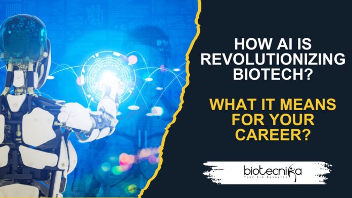 How AI is revolutionizing biotech