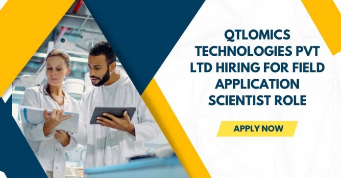 QTLomics Technologies Hiring For Field Application Scientist