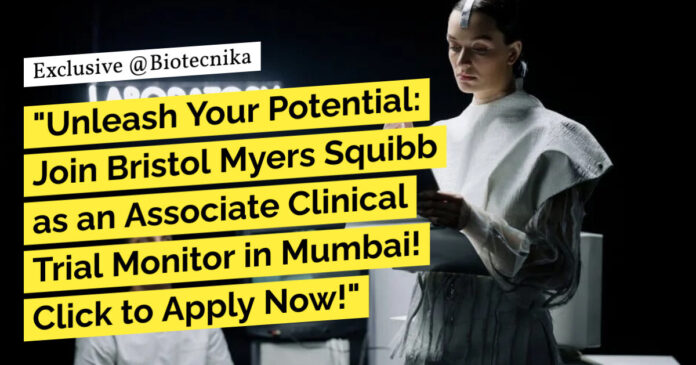 BMS Life Science Clinical Trial Monitor Role - Apply Online
