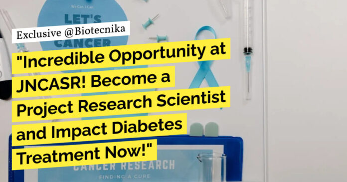 JNCASR Project Research Scientist Job - Apply Now