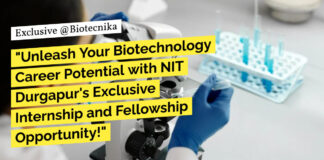 NIT Durgapur Internship For Biotech, Apply Now & Get Monthly Fellowship