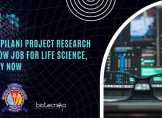 BITS Pilani Project Research Fellow Job For Life Science, Apply Now BITS Pilani Project Research Fellow Job