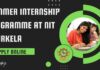 Summer Internship Programme at NIT Rourkela – Apply Online Summer Internship Programme at NIT Rourkela