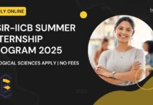 CSIR-IICB Summer Internship Program 2025 – Biological Sciences Apply | No Fees CSIR-IICB Summer Internship Program 2025