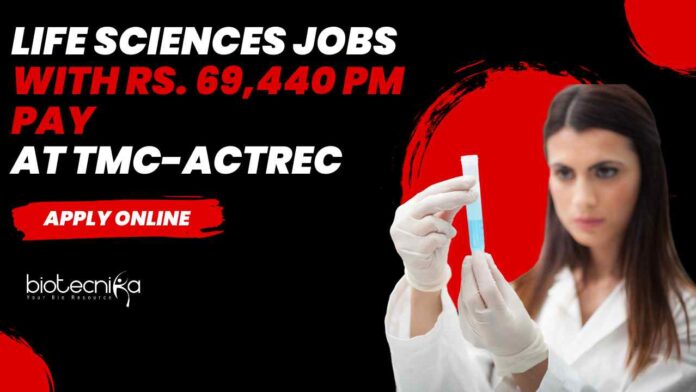 Life Sciences Jobs at TMC-ACTREC