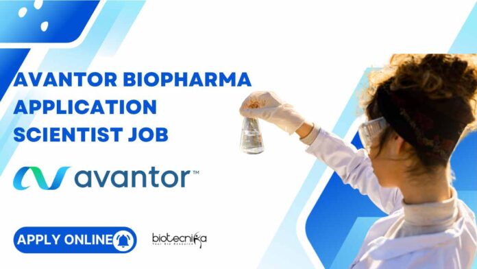 Avantor Biopharma Application Scientist Job