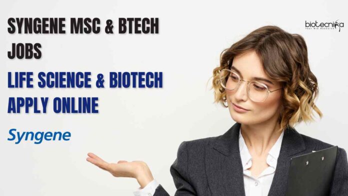 Syngene MSc & BTech Jobs