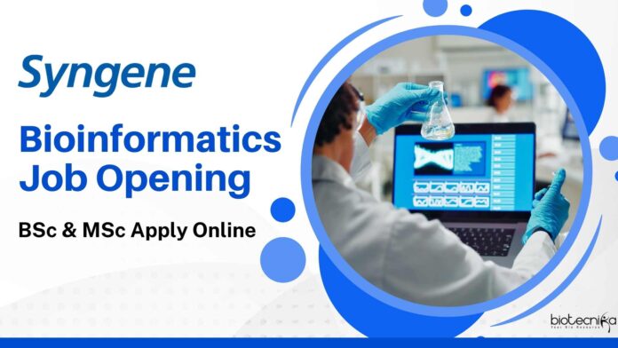 Syngene Bioinformatics Jobs For BSc & MSc