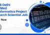 AIIMS Delhi Non-Med Bioinformatics Project Research Scientist Job – Apply Now AIIMS Delhi Non-Med Bioinformatics Project
