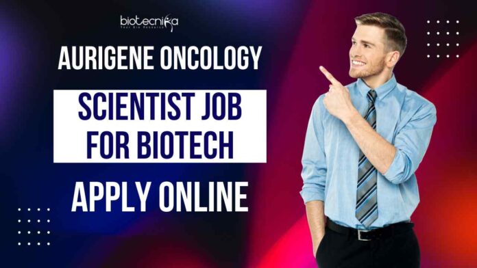 Aurigene Oncology Scientist Job For