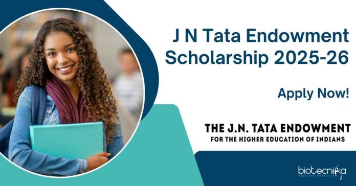 J N Tata Endowment Scholarship 2025-26