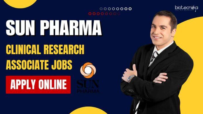 Sun Pharma Clinical Research Associate Jobs